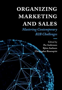 Organizing Marketing and Sales: Mastering Contemporary B2B Challenges