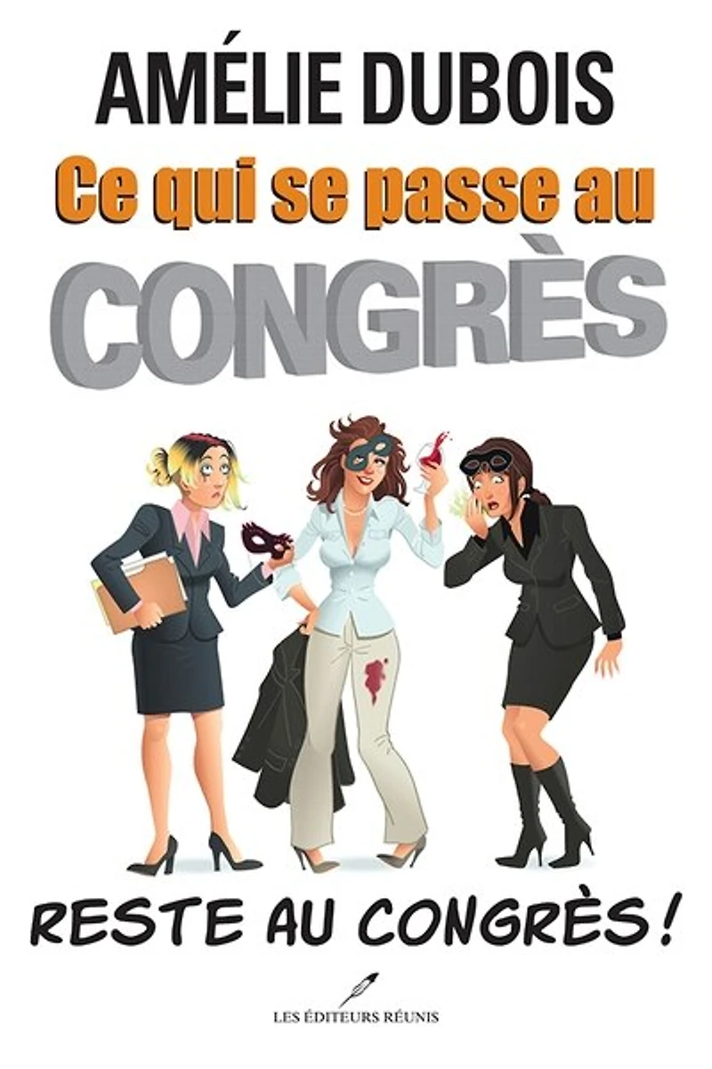 Ce qui se passe au Congrès... Reste Congrès!