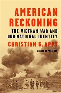 American Reckoning: The Vietnam War And Our National Identity