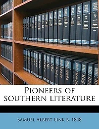 Pioneers of Southern Literature