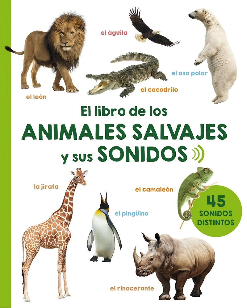 Libro de Los Animales Salvajes Y Sus Sonidos, El