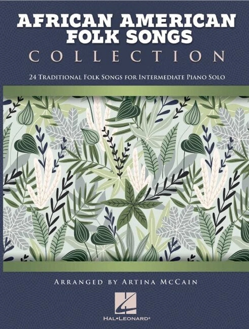 African American Folk Songs Collection - 24 Traditional Folk Songs for Intermediate Piano Solo Arranged by Artina McCain
