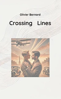 Crossing Lines: Gay Love the Shadows of War