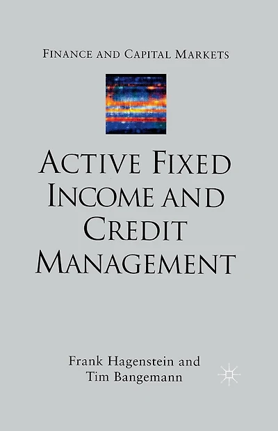 Active Fixed Income And Credit Management