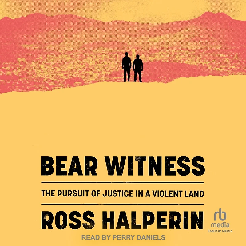 Bear Witness: The Pursuit of Justice a Violent Land