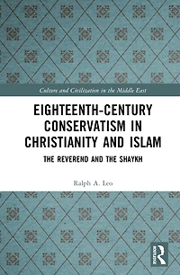 Eighteenth-Century Conservatism Christianity and Islam: the Reverend Shaykh