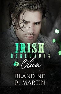 Irish Renegades - 4. Oliver