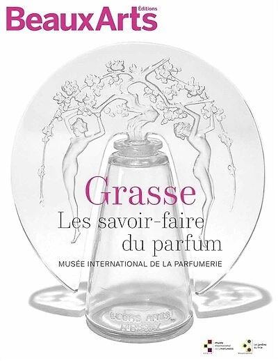 Grasse: les savoir-faire du parfum