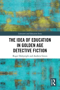 The Idea of Education Golden Age Detective Fiction