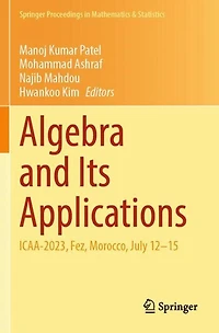 Algebra and Its Applications: ICAA-2023, Fez, Morocco, July 12-15