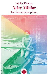 Alice Milliat: la femme olympique