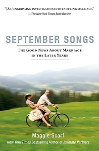 September Songs: The Good News About Marriage Later Years