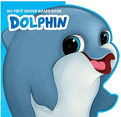 My First Shaped Board Book - Dolphin, Die-Cut Animals, Picture for Children