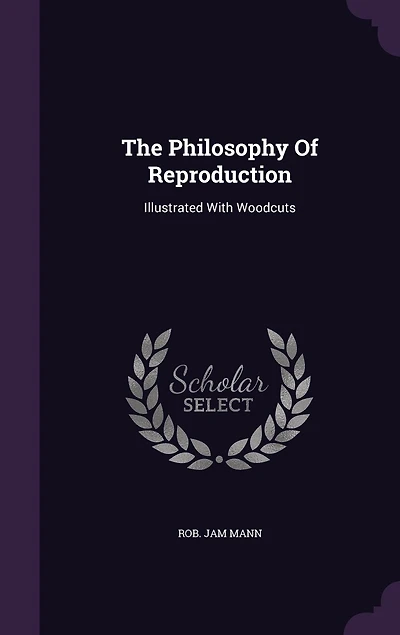 The Philosophy of Reproduction