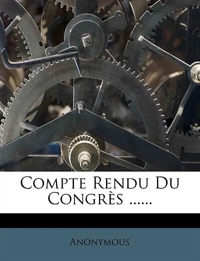 Compte Rendu Du Congrès ......
