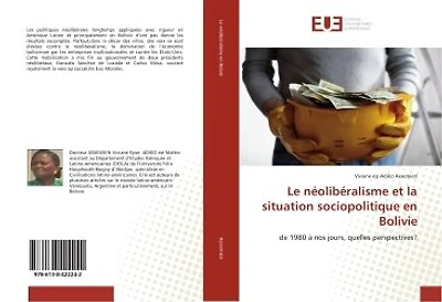 Le néolibéralisme et la situation sociopolitique en Bolivie