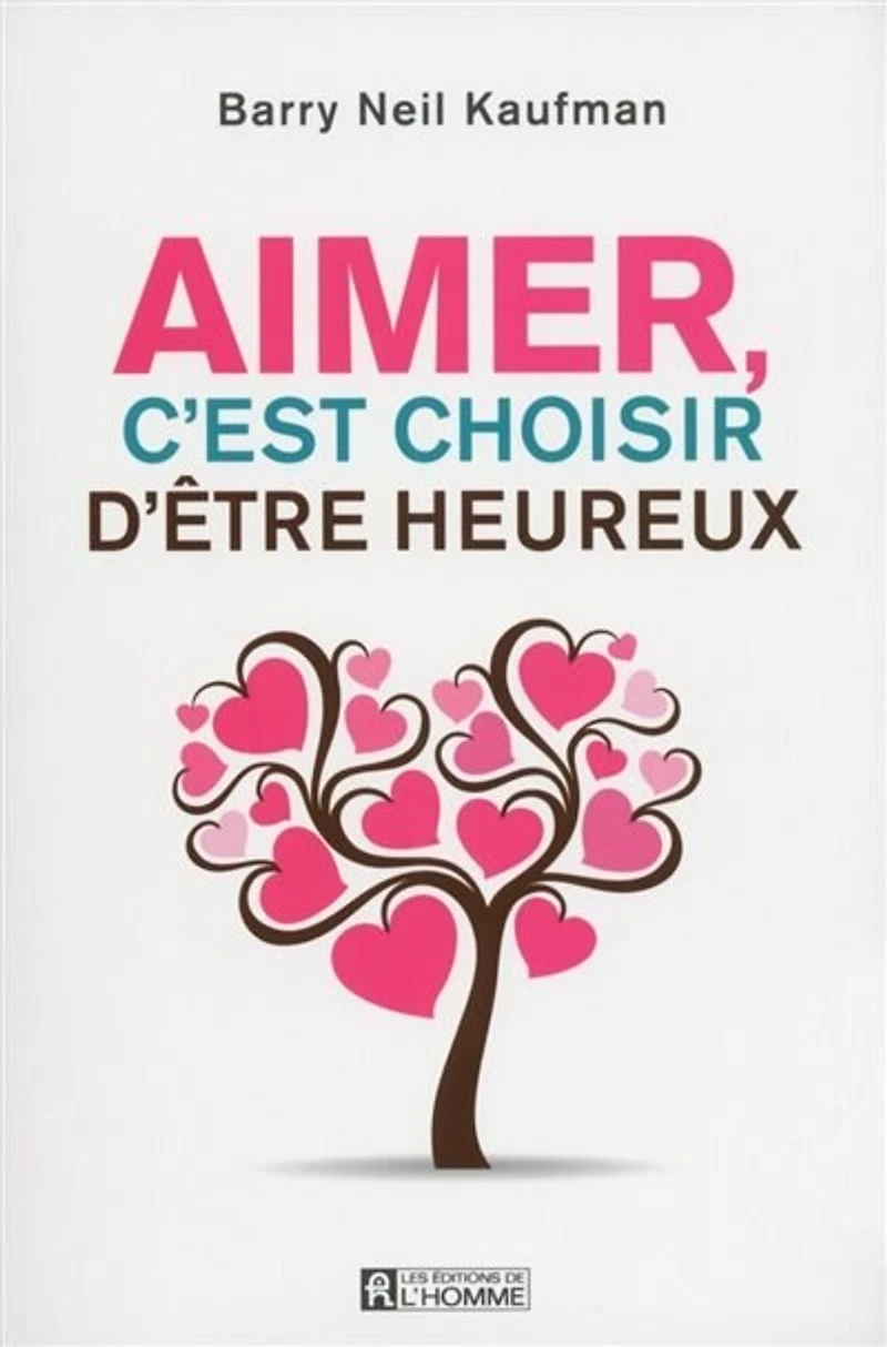 Aimer c'est choisir d'être heureux