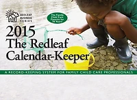 The Redleaf Calendar-keeper 2015: A Record-keeping System For Family Child Care Professionals