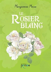 Le rosier blanc