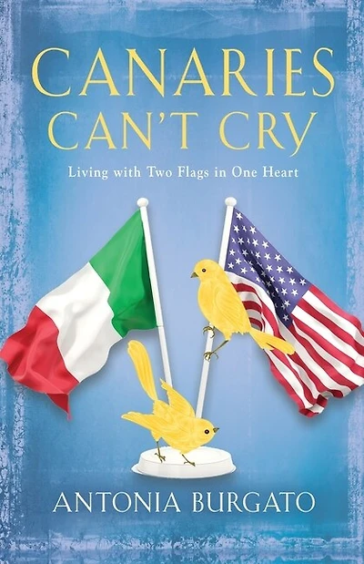 Canaries Can't Cry: Living With Two Flags In One Heart