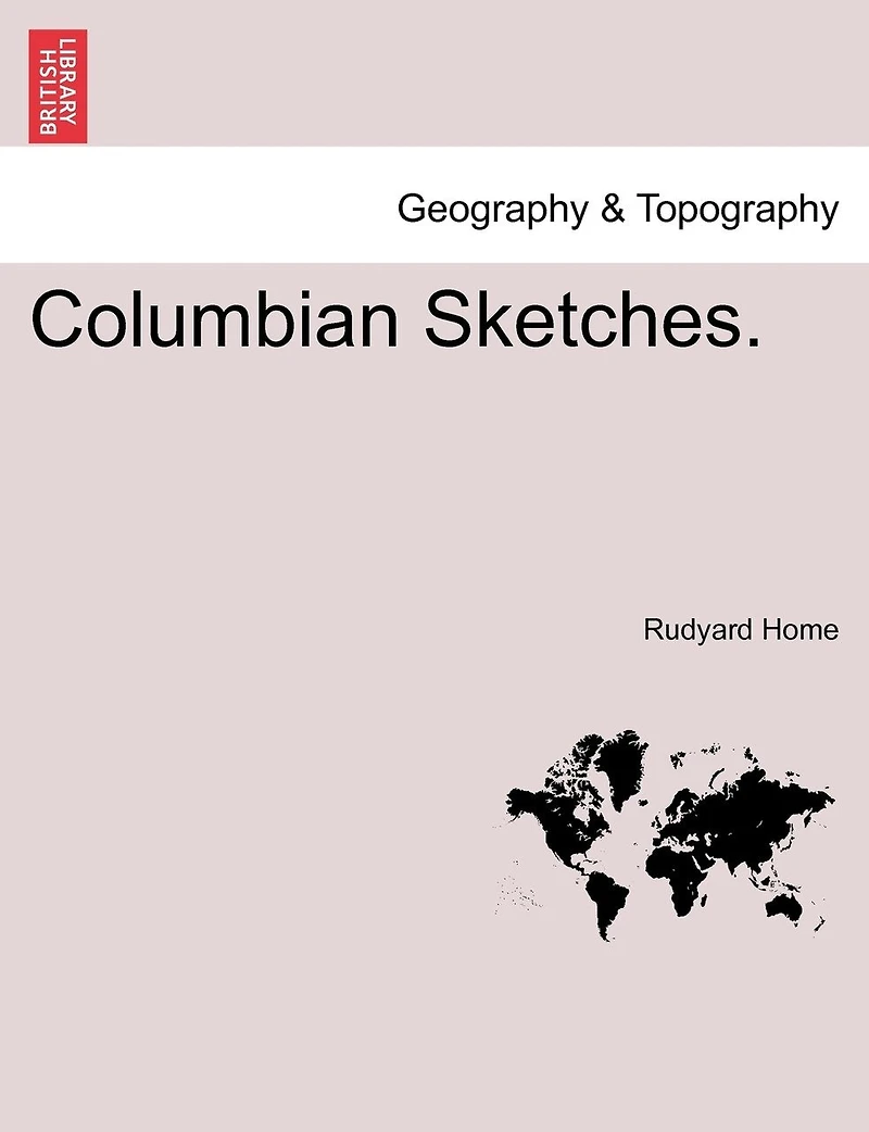 Columbian Sketches