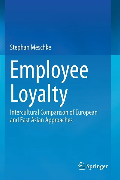 Employee Loyalty: Intercultural Comparison Of European And East Asian Approaches
