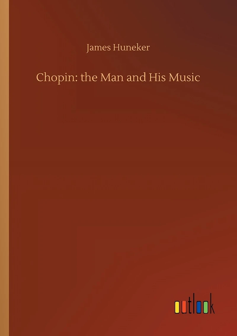 Chopin: the Man and His Music