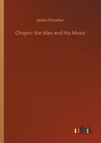 Chopin: the Man and His Music