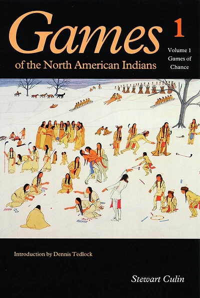 Games of the North American Indians, Volume 1: Games of Chance