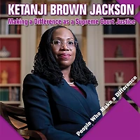 Ketanji Brown Jackson: Making a Difference as a Supreme Court Justice