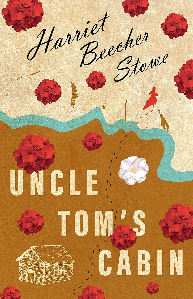 Uncle Tom's Cabin; Or; Life Among the Lowly: Lowly