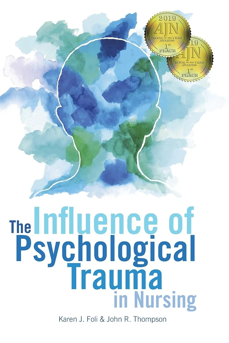 The Influence Of Psychological Trauma Nursing