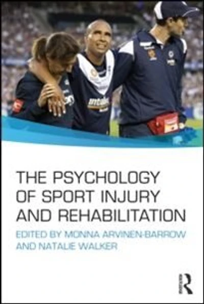 The Psychology of Sport Injury and Rehabilitation