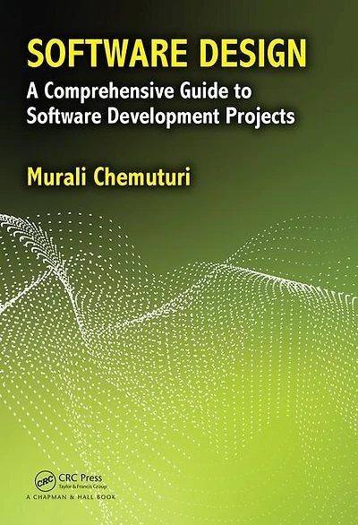 Software Design: A Comprehensive Guide To Development Projects