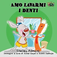 Amo lavarmi I denti: Love to Brush My Teeth (Italian Edition)