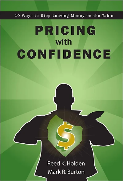 Pricing with Confidence: Ten Rules for Increasing Profits and Staying Ahead of Inflation