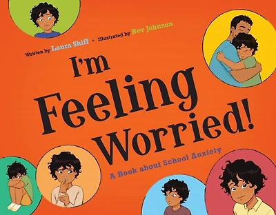 I'm Feeling Worried!: A Book about School Anxiety