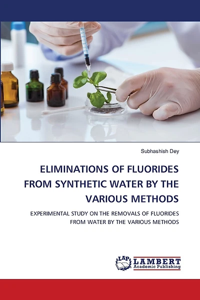 Eliminations of Fluorides from Synthetic Water by the Various Methods