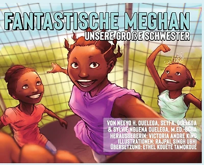 FANTASTISCHE MEGHAN Unsere große Schwester
