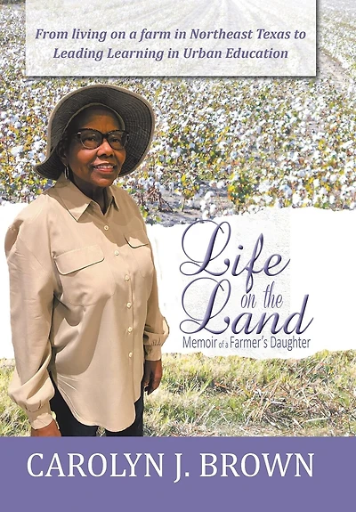 Life On The Land: Memoir Of A Farmer's Daughter