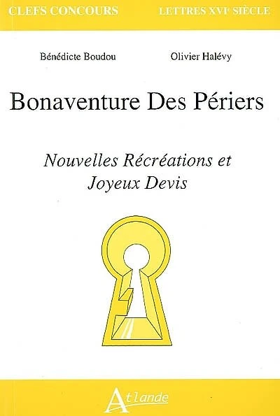 Bonaventure des Périers, Nouvelles récréations et joyeux devis