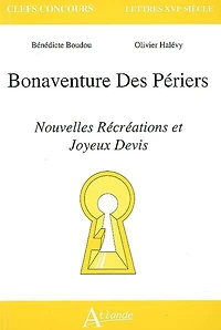 Bonaventure des Périers, Nouvelles récréations et joyeux devis