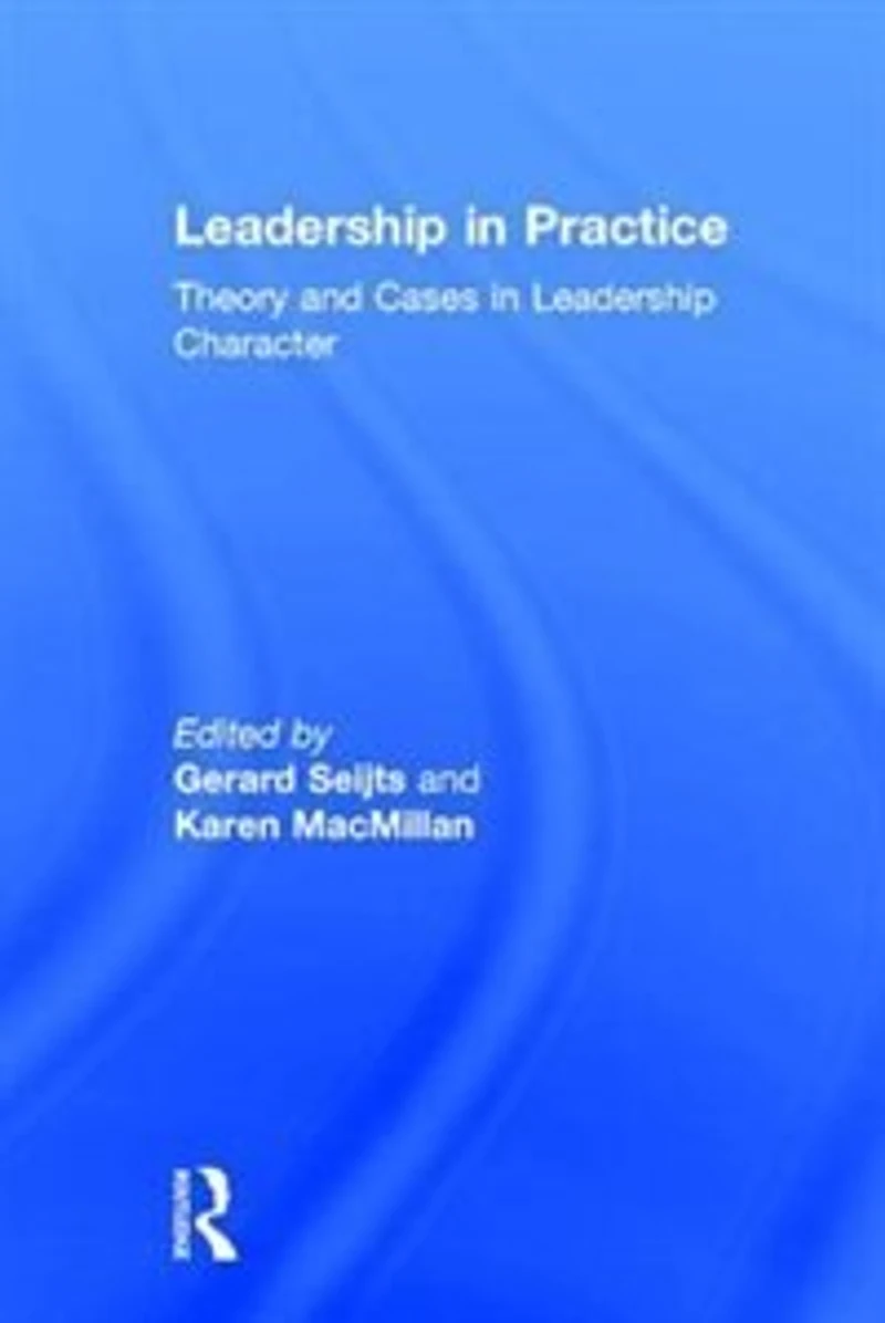Leadership Practice: Theory and Cases Character