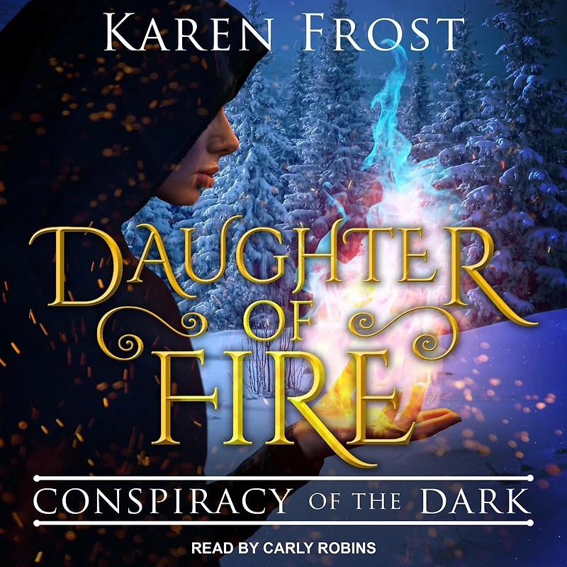 Daughter of Fire Lib/E: Conspiracy the Dark