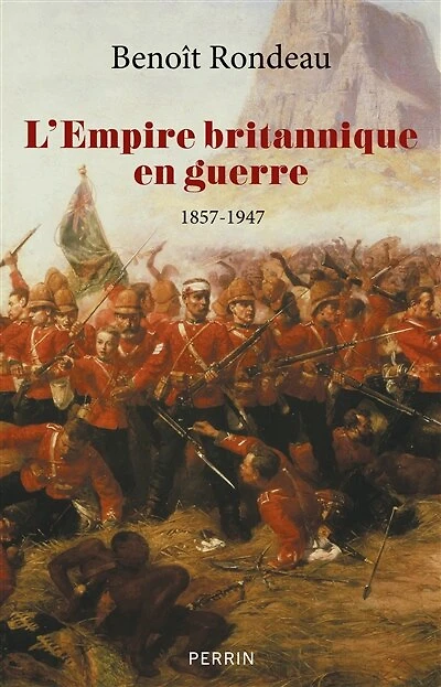 L'empire britannique en guerre : 1857-1947: 1857-1947