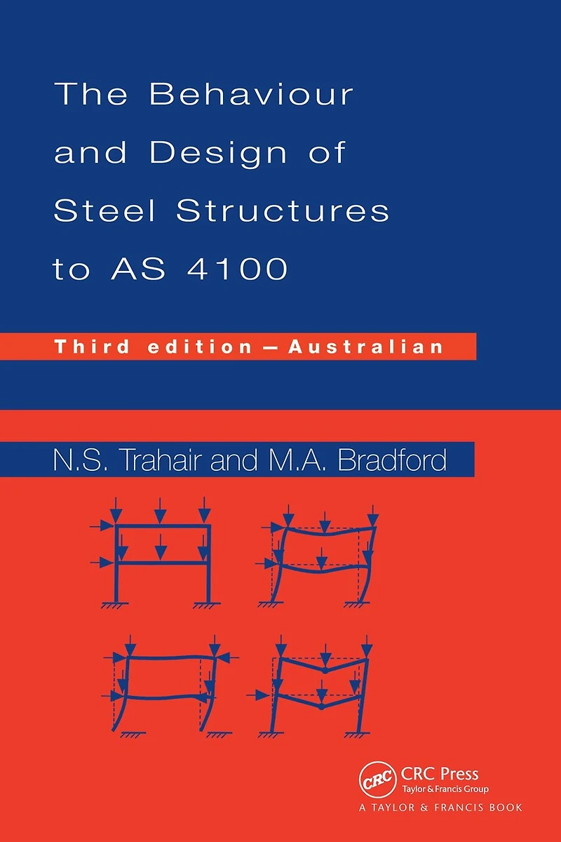 Behaviour and Design of Steel Structures to AS4100: Australian