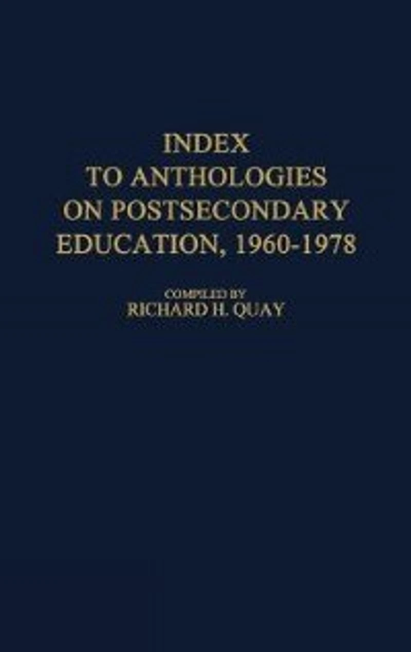 Index to Anthologies on Postsecondary Education, 1960-1978