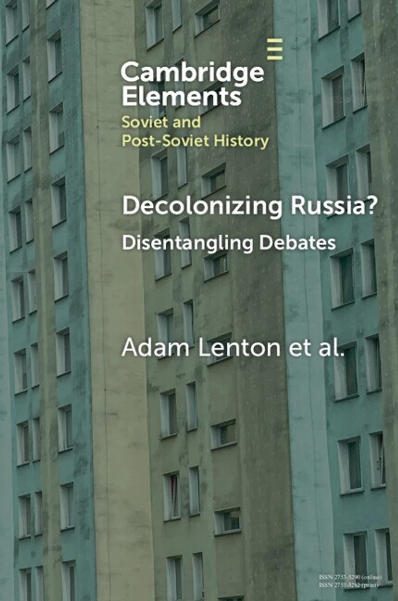 Decolonizing Russia?: Disentangling Debates