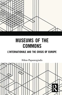 Museums of the Commons: L'Internationale and Crisis Europe