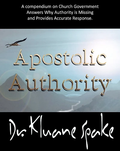 Apostolic Authority: Why Authority Is Missing in the Church